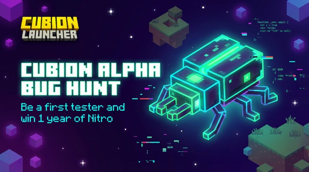 Cubion Alpha Bug Hunt — Be a first tester and win 1 year of Nitro